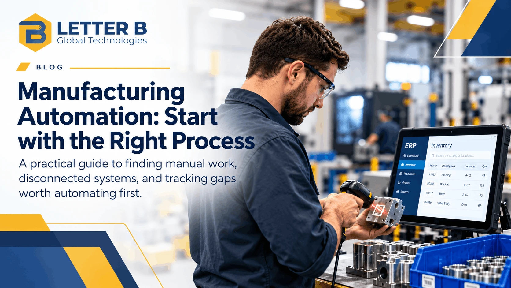 Manufacturing Automation: Start with the Right Process — a shop floor operator scans a part beside an ERP inventory terminal